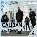 CALIBAN + SETYOURSAILS (Neustart Kultur 2022) am 18.08.2022 im Zollhaus