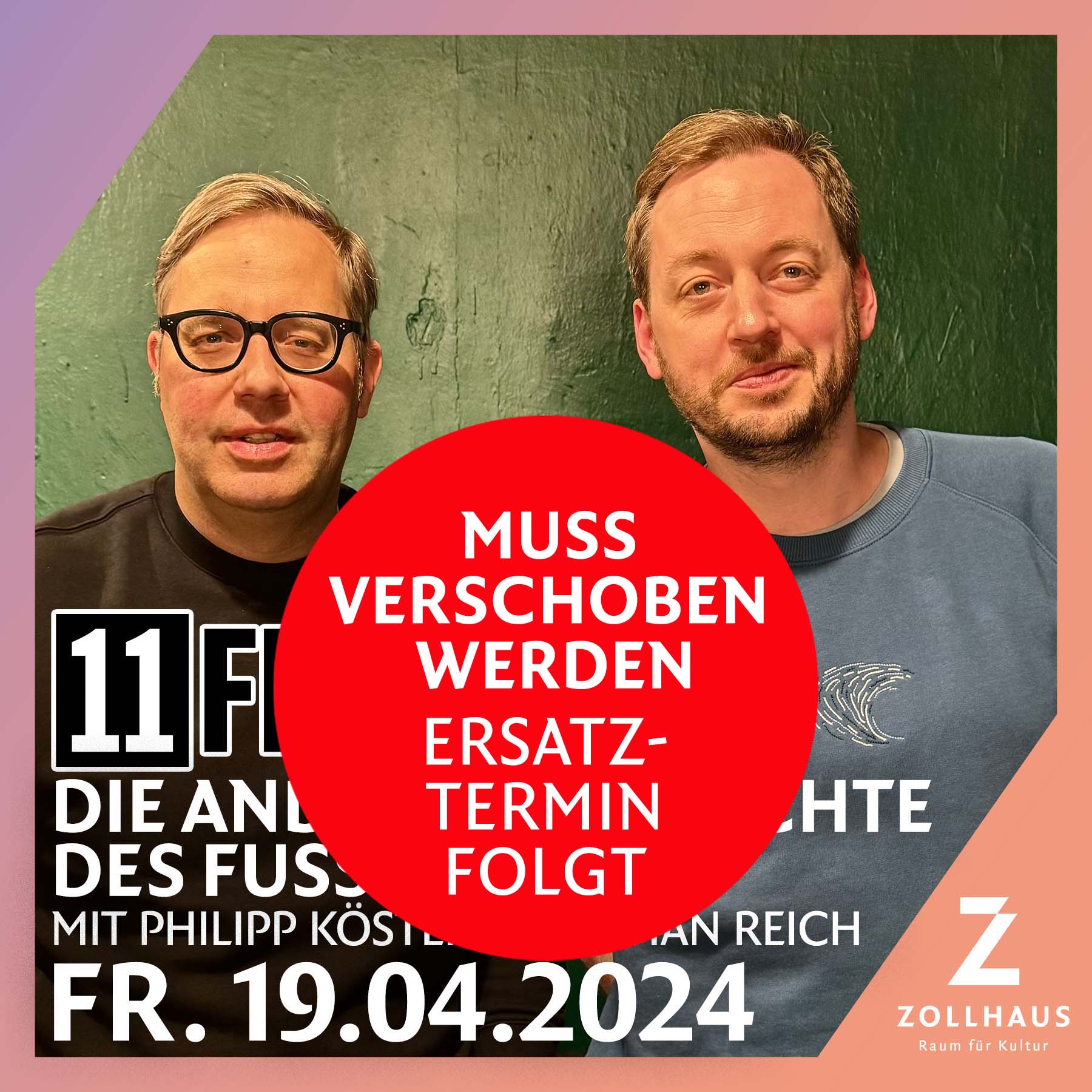 11 Freunde – Termin wird verschoben auf den 06.11.2024