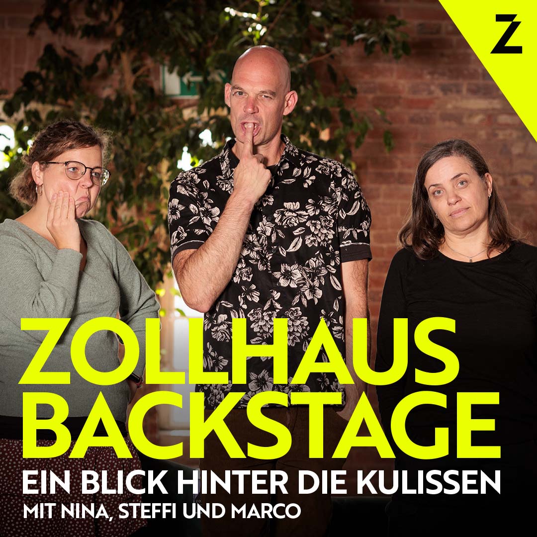 PODCAST: ZOLLHAUS BACKSTAGE mit Nina, Steffi und Marco